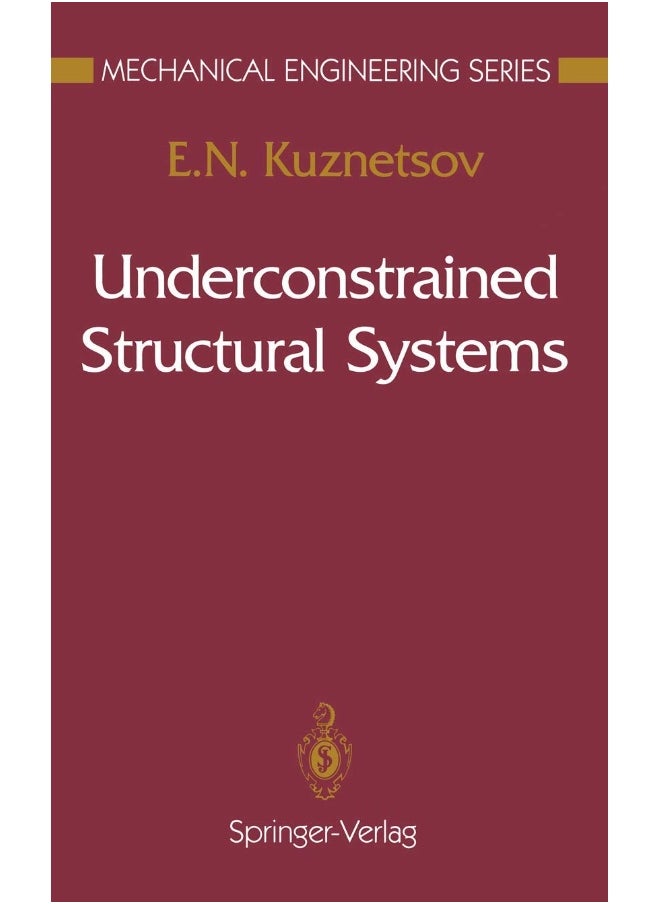 Underconstrained Structural Systems 