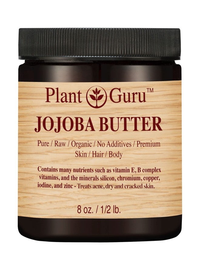 Plant Guru زبدة الجسم جوجوبا 8 أونصات 100% نقية خام طازجة طبيعية مضغوطة على البارد.