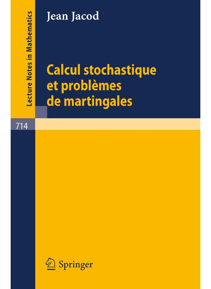 Calcul Stochastique Et Problemes de Martingales 