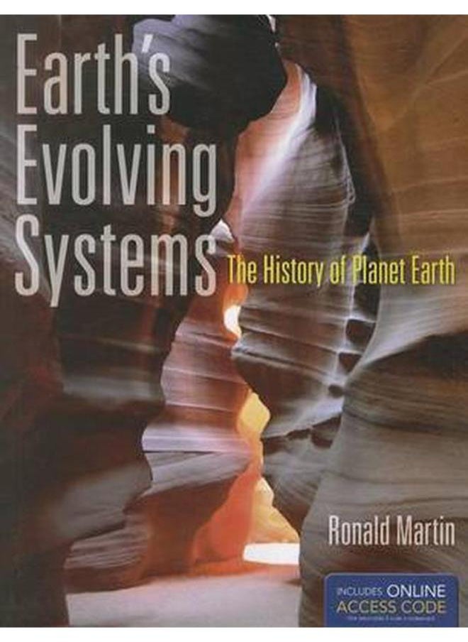 Earth`s Evolving Systems: The History Of Planet Earth 
