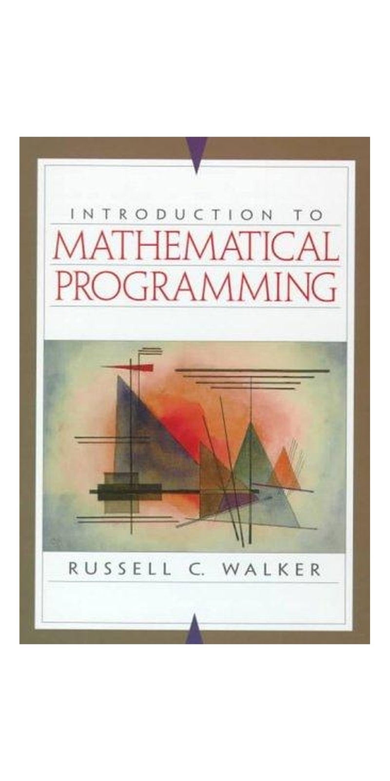 Introduction to mathematical programming | Authored by Russell C. Walker | Paperback | Published by Prentice Hall