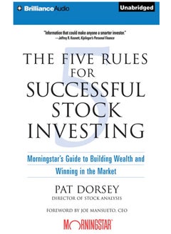 The Five Rules for Successful Stock Investing: Morningstar's Guide to Building Wealth and Winning in the Market Paperback 