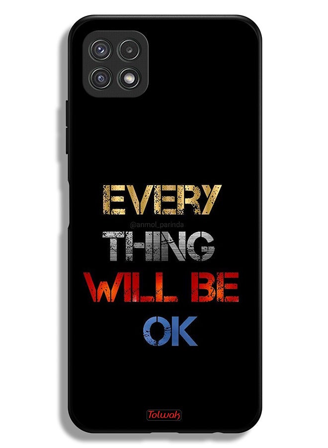 Tolwak Samsung Galaxy A22 5G Protective Case Cover Everything Will Be Ok - Image 1