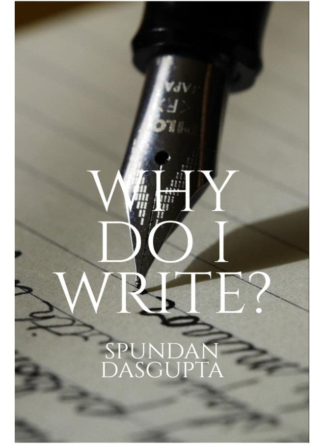 WHY DO I WRITE? 