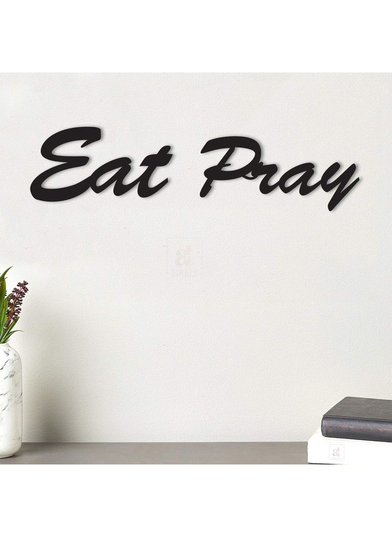 Art Street Art Street Eat Pray MDF Plaque Painted Cutout Ready to Hang Home Décor, Wall Décor, Wall Art,Decorative MDF Plaque For Home & Wall Decoration-Size3.8 X 14.9 Inches  - Image 1