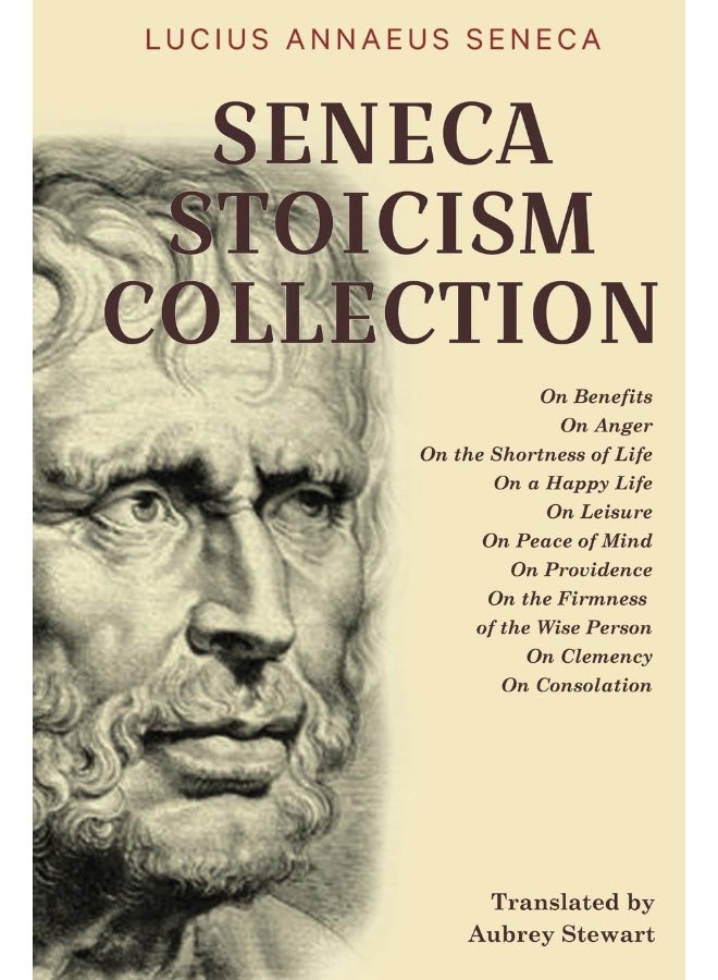 Seneca Stoicism Collection: On Benefits, On Anger, On the Shortness of Life, O - Image 1