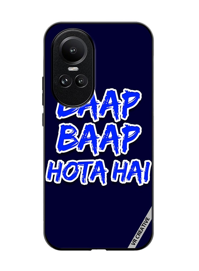 VR CREATIVE Protective Case Cover For Oppo Reno 10 Baap Baap Hota Hai Hindi Meme Quote Design Multicolour - Image 1