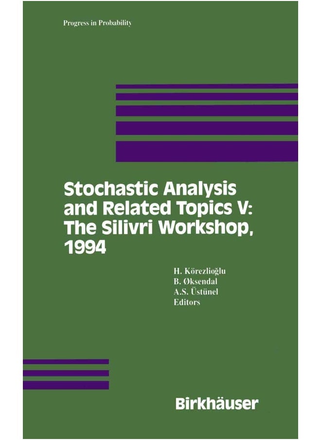 Stochastic Analysis and Related Topics V: The Silivri Workshop, 1994 