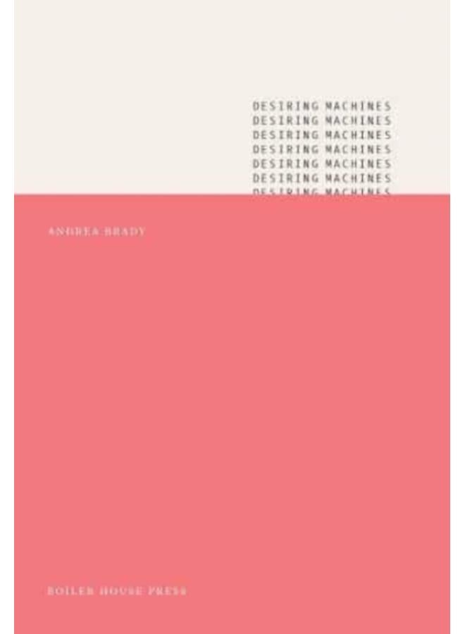 Desiring Machines 