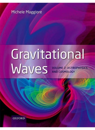 Gravitational Waves: Volume 2: Astrophysics and Cosmology - pzsku/ZC0436D4870B30B93FECBZ/45/_/1727204513/77f61a27-08ec-46e7-9e28-255525fb9a0d