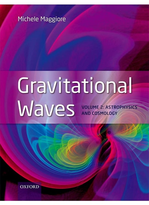 Gravitational Waves: Volume 2: Astrophysics and Cosmology