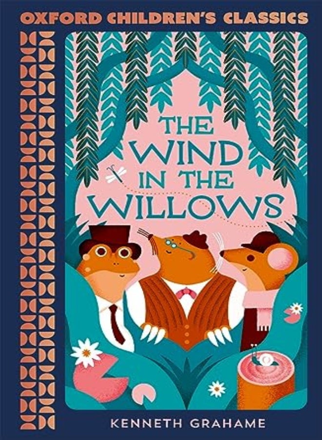 Oxford Childrens Classics The Wind In The Willows by Grahame, Kenneth Paperback