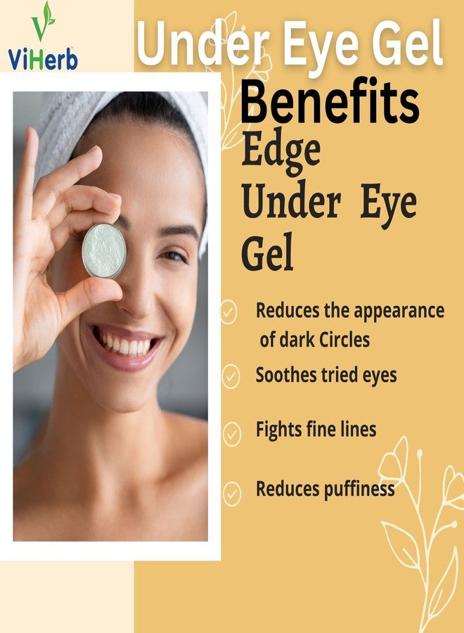 VIHERB Edge Under Eye Natural Gel for All Skin Types with Cooling Effect of Menthol | Men and Women | Reduces Dark Circles | Puffiness | Repair Fine Lines & Wrinkles | No Parabens & Sulphates - 25gram - Image 2