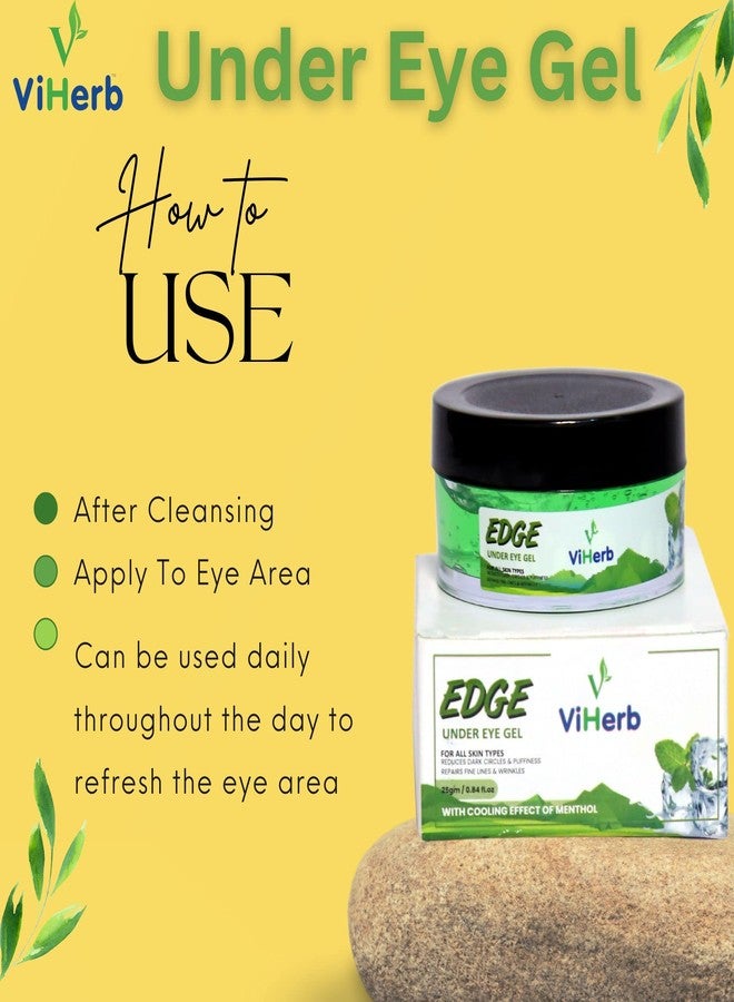 VIHERB Edge Under Eye Natural Gel for All Skin Types with Cooling Effect of Menthol | Men and Women | Reduces Dark Circles | Puffiness | Repair Fine Lines & Wrinkles | No Parabens & Sulphates - 25gram - Image 3