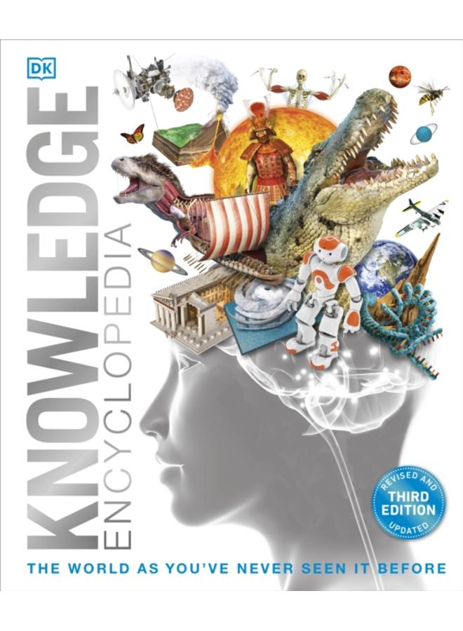 Knowledge Encyclopedia : The World as You've Never Seen it Before
