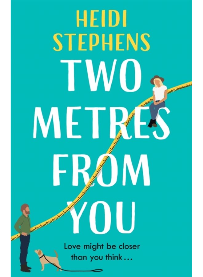 Two Metres From You Escape with this hilarious feel good and utterly irresistible romantic comedy - Paperback