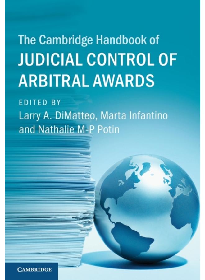 The Cambridge Handbook of Judicial Control of Arbitral Awards 