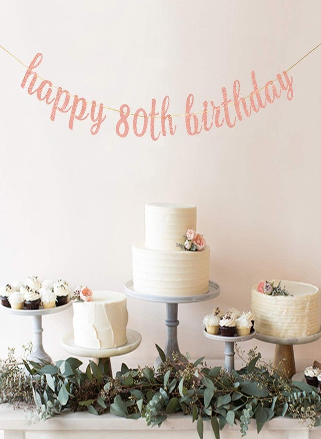 INNORU Glitter Happy 80th Birthday Banner - 80th Anniversary Sign Banner - Cheers to 80 Years Birthday Party Bunting Decorations Rose Gold - Image 2