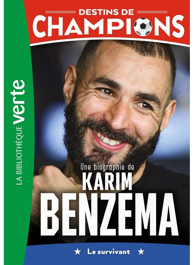 Destins de champions 04 - Une biographie de Karim