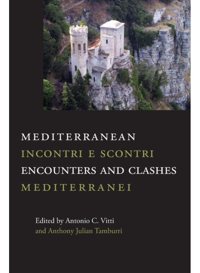 Mediterranean Encounters and Clashes Incontri e scontri mediterranei 35 - Paperback