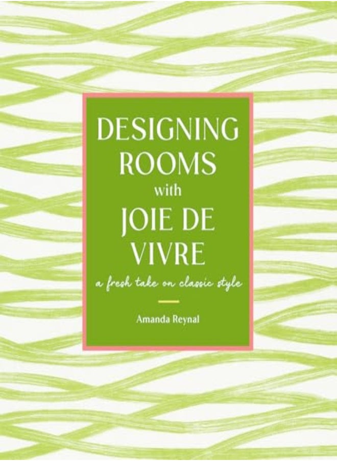 null - DESIGNING ROOMS WITH JOIE DE VIVRE - Image 1