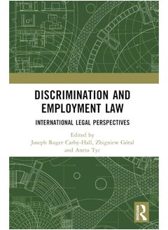 Discrimination and Employment Law: International Legal Perspectives 