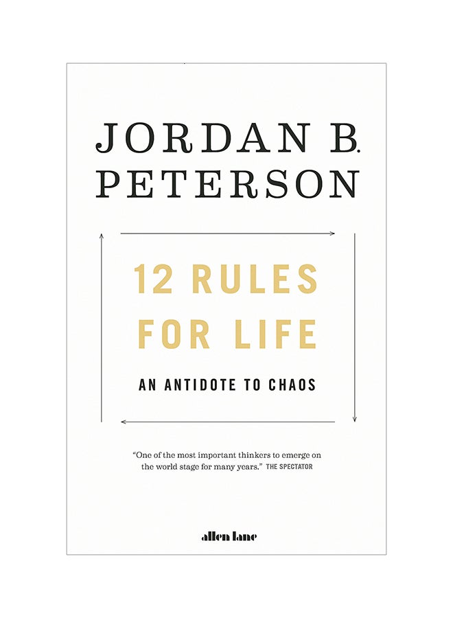 12 Rules For Life: An Antidote To Chaos
