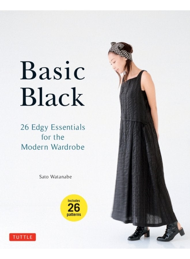 Basic Black 26 Edgy Essentials for the Modern Wardrobe - Paperback