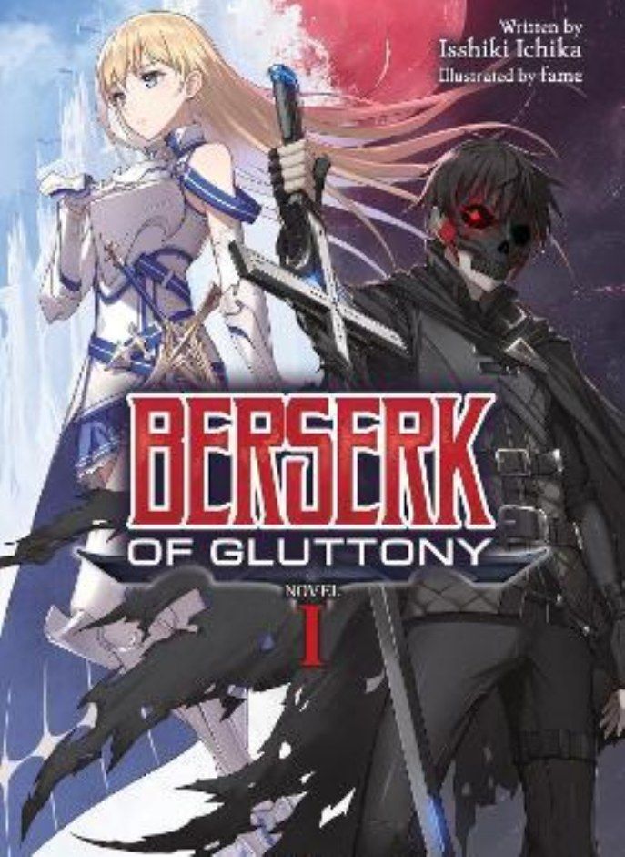 BERSERK OF GLUTTONY {LN} V01
