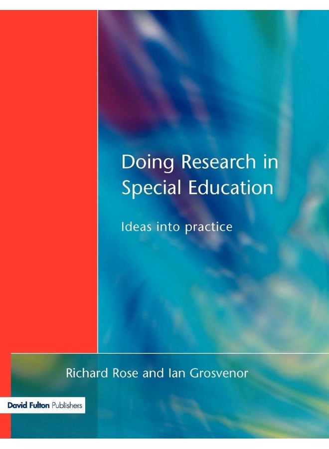 Doing Research in Special Education: Ideas into Practice 