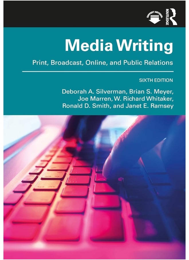 MediaWriting: Print, Broadcast, Online, and Public Relations 
