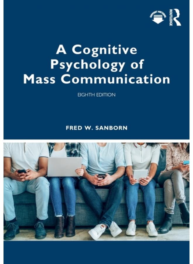 A Cognitive Psychology of Mass Communication 