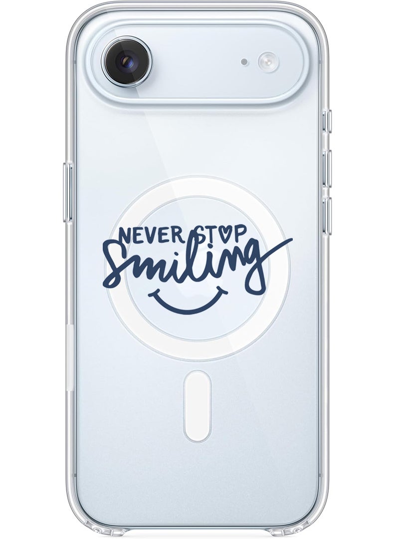 Theodor Magnetic Case for Apple iPhone 17 Air Compatible with MagSafe Wireless Charging, Shockproof Phone Bumper Cover - Never Stop Smilling - Image 1