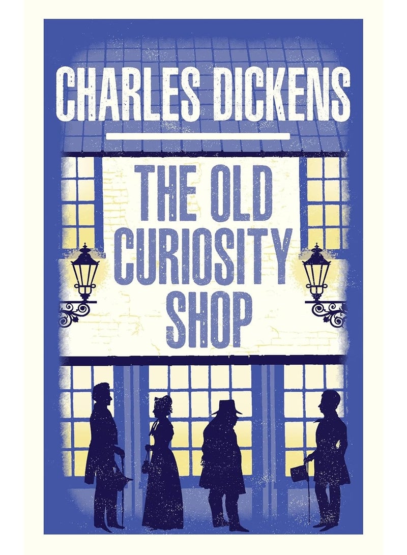 The Old Curiosity Shop: New Annotated Edition (Alma Classics Evergreens)
