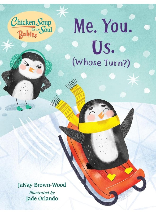 Chicken Soup for the Soul BABIES: Me. You. Us. (Whose Turn?): A Book About Taking Turns  - Image 1