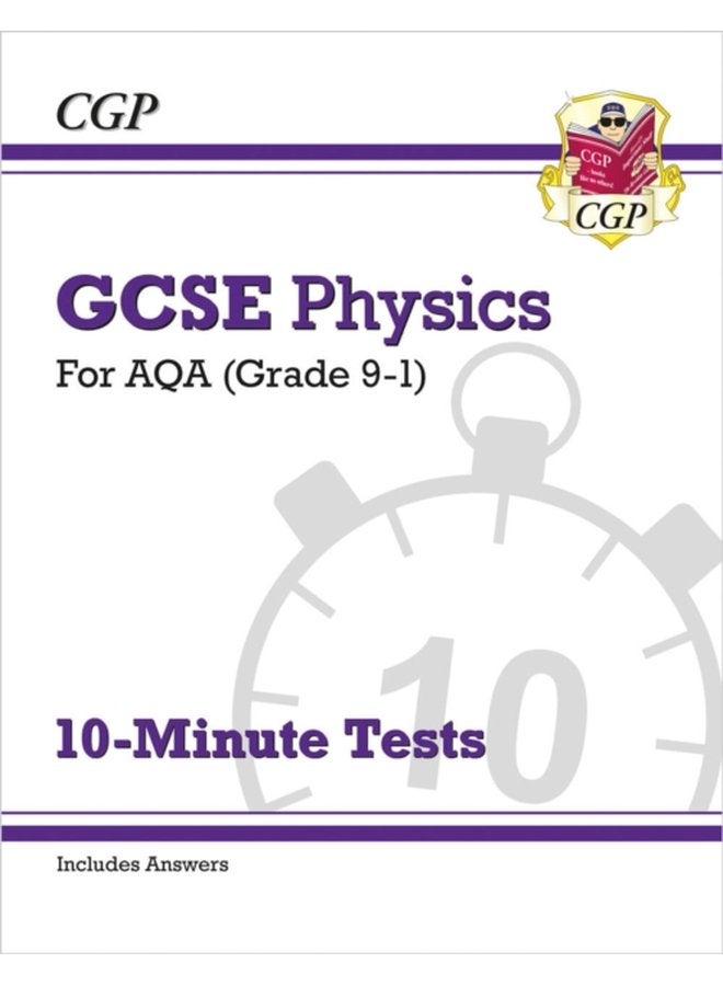 GCSE Physics AQA 10 Minute Tests includes answers - Paperback
