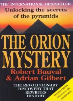 The Orion Mystery Unlocking The Secrets Of The Pyramids by Bauval Robert; Adrian Gilbert; Robin Cook Paperback 