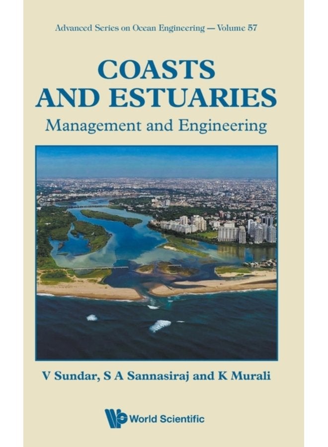 Coasts And Estuaries Management And Engineering 57 - Hardback