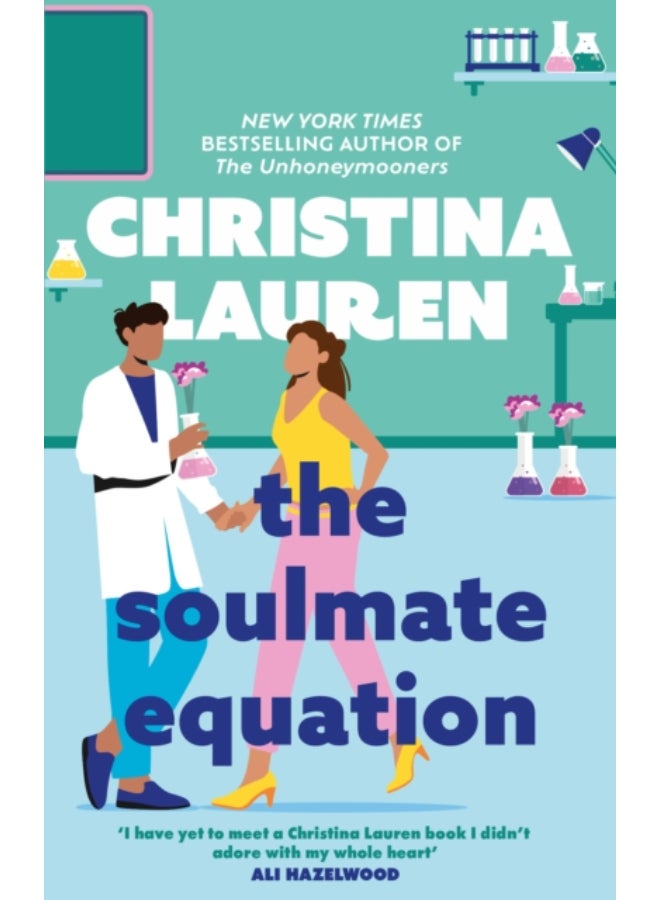 The Soulmate Equation : The perfect rom-com from the bestselling author of The Unhoneymooners