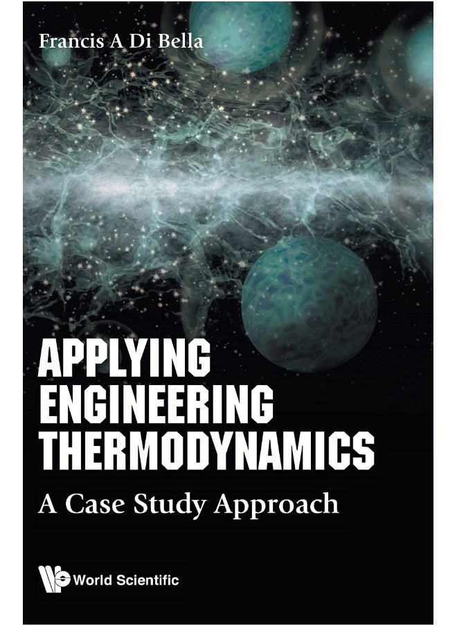 Applying Engineering Thermodynamics: A Case Study Approach 