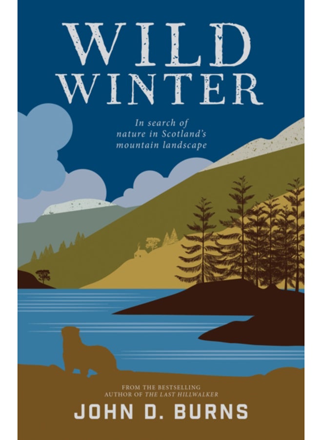 Wild Winter : In search of nature in Scotland's mountain landscape 