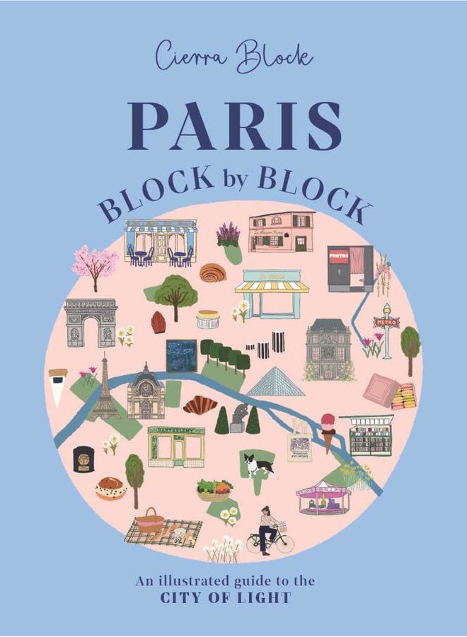 WELBECK Paris, Block by Block: An Illustrated Guide to the Best of France's Capital - Image 1