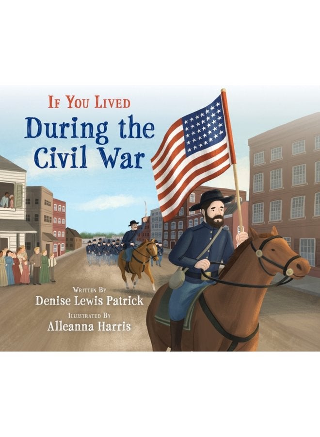 If You Lived During the Civil War - Paperback
