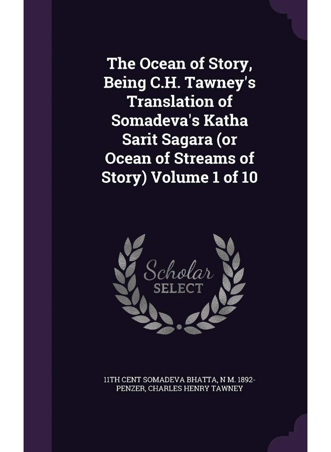 Palala Press The Ocean of Story, Being C.H. Tawney's Translation of Somadeva's Katha Sarit Sagara (or Ocean of Streams of Story) Volume 1 of 10 