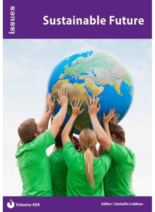 Sustainable Future: Issues Series - PSHE & RSE Resources For Key Stage 3 & 4