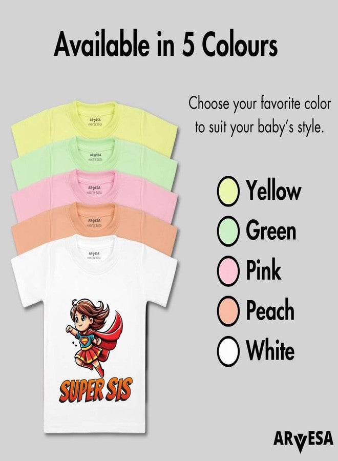 ARVESA Super Sis TS-1730 Sisiter Baby Tshirt for Kids Boys & Girls Half Sleeves Round Neck Clothes Tshirt for Kids Boys 1 Months to 6 Years Dress - Image 4