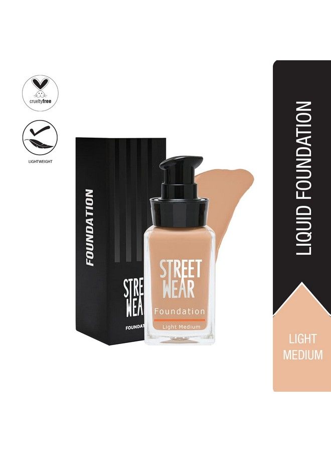 Street Wear Foundation Light Medium (Light Medium) 30 Ml Weightless Buildable Coverage Breathable Waterbased Formulation For Daily Use Enriched With Vitamin E - Image 3