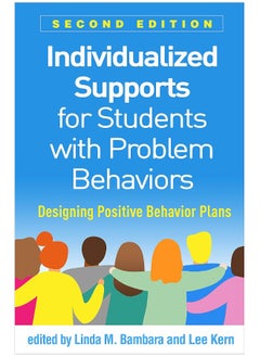 Individualized Supports for Students with Problem Behaviors, Second Edition: Designing Positive Behavior Plans 