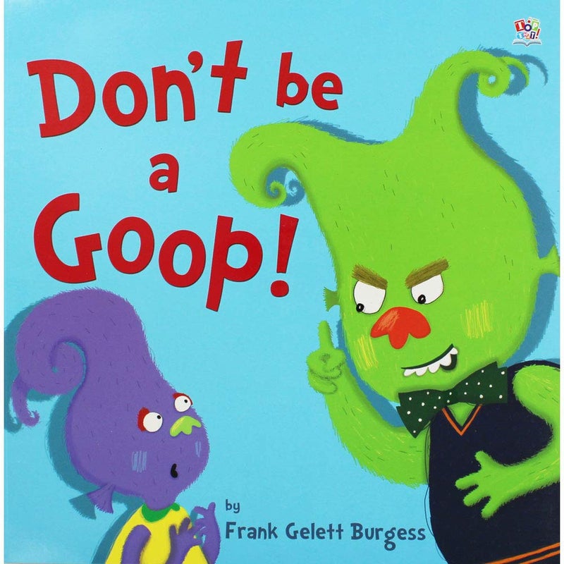 Don't be a Goop!