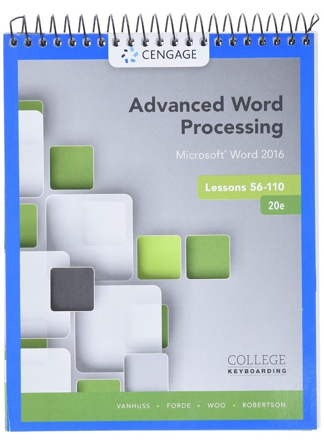Advanced Word Processing Lessons 56-110: Microsoft Word 2016, Spiral bound Version  - Image 1